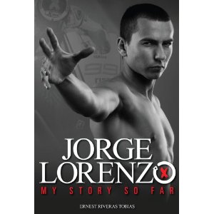 Jorge Lorenzo - My Story so Far